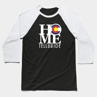 HOME Telluride Colorado Baseball T-Shirt